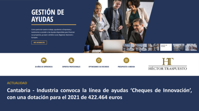 Convocatoria_cantabria_linea_ayudas_cheque_innovacion_2021_dotacion_422000_euros_gestion_de_ayudas_subvenciones_HT_Consultores Convocatoria_cantabria_linea_ayudas_cheque_innovacion_2021_dotacion_422000_euros_gestion_de_ayudas_subvenciones_HT_Consultores