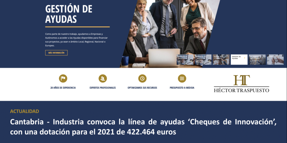 Convocatoria_cantabria_linea_ayudas_cheque_innovacion_2021_dotacion_422000_euros_gestion_de_ayudas_subvenciones_HT_Consultores Convocatoria_cantabria_linea_ayudas_cheque_innovacion_2021_dotacion_422000_euros_gestion_de_ayudas_subvenciones_HT_Consultores