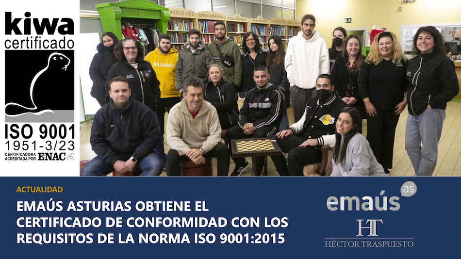 emaus-asturias-obtiene-el-certificado-iso-9001-Hector-Traspuesto-consultoria-sistemas-de-gestion-cantabria-asturias-castilla-leon-KIWA-IVAC-HT