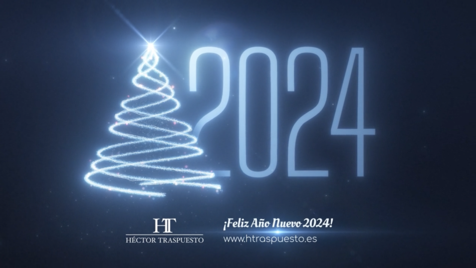 Feliz Año Nuevo 2024_HT Héctr Traspuesto
